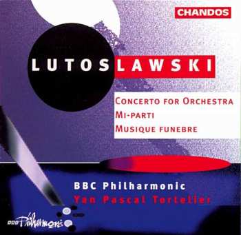 Album BBC Philharmonic: Concerto For Orchestra / Mi-parti / Musique Funebre