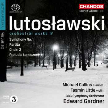 Album BBC Symphony Orchestra: Orchestral Works IV: Symphony No. 1 • Partita • Chain 2 • Preludia Taneczne