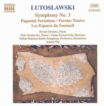 Album Antoni Wit: Symphony No. 3 • Paganini Variations • Paroles Tissées • Les Espaces Du Sommeil