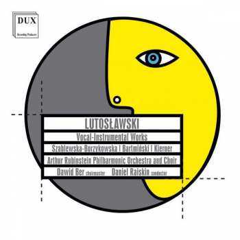 Album Witold Lutoslawski: Utwory Wokalno-instrumentalne
