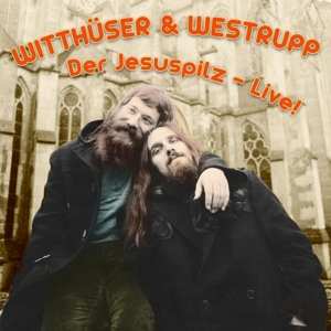 LP Witthüser & Westrupp: Der Jesuspilz - Live!