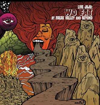 Album Wo Fat: Live Ju Ju: Wo Fat At Freak Valley