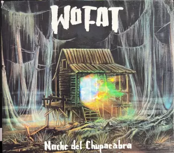 Wo Fat: Noche Del Chupacabra
