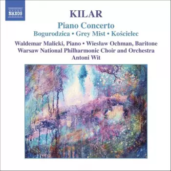 Piano Concerto / Bogurodzica • Grey Mist • Kościelec