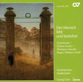 Album Wolf / Webern / Reger / Grun: Choral Music