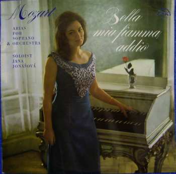 LP Wolfgang Amadeus Mozart: Bella Mia Fiamma Addio