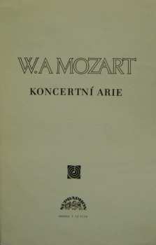 LP Wolfgang Amadeus Mozart: Bella Mia Fiamma Addio