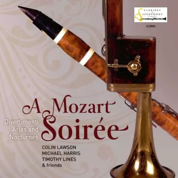Wolfgang Amadeus Mozart: A Mozart Soirée - Divertimenti, Arias And Nocturnes