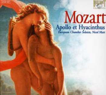 2CD Wolfgang Amadeus Mozart: Apollo Et Hyacinthus