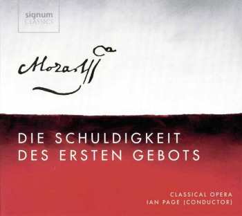 Album Wolfgang Amadeus Mozart: Die Schuldigkeit Des Ersten Gebots Kv 35