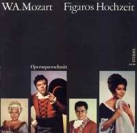 LP Wolfgang Amadeus Mozart: Figaros Hochzeit - Opernquerschnitt