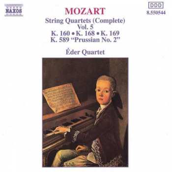 Album Wolfgang Amadeus Mozart: Mozart String Quartets (Complete) Vol. 5: K. 160 • K. 168 • K. 169 • K. 589 "Prussian No. 2"