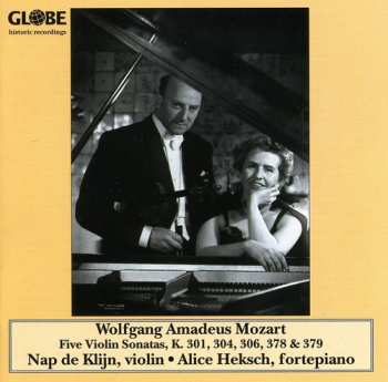 Album Wolfgang Amadeus Mozart: Five Violin Sonatas K. 301 · 304 · 306 . 378 &  379