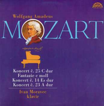 2LP Ivan Moravec: Wolfgang Amadeus Mozart - Koncert Č. 25 C dur · Fantazie c moll · Koncert Č. 14 Es dur · Koncert Č. 23 A dur (2xLP)