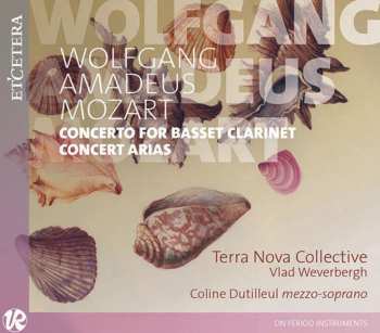 Album Wolfgang Amadeus Mozart: Concerto For Basset Clarinet, Concert Arias