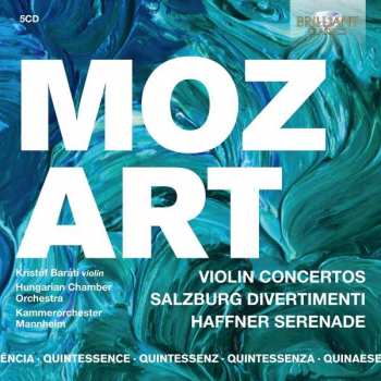 5CD/Dobozkészlet Wolfgang Amadeus Mozart: Violin Concertos, Salzburg Divertimenti, Haffner Serenade