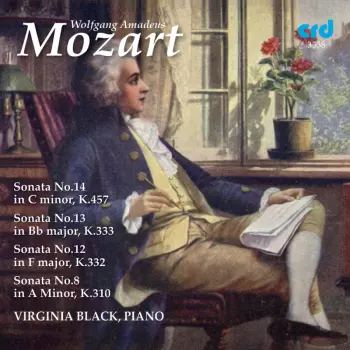 Wolfgang Amadeus Mozart: Sonatas No. 14. No. 13, No. 12 & No. 8