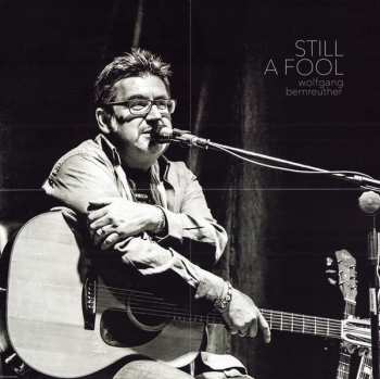 2LP Wolfgang Bernreuther: Still A Fool LTD | DLX