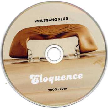 CD Wolfgang Flür: Eloquence 2000-2015