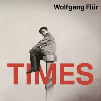 Wolfgang Flür: Times
