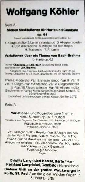LP Wolfgang Köhler: Sieben Meditationen Für Harfe Und Cembalo - Op. 64 / Variationen Über Ein Thema Von Bach-Brahms Für Harfe - Op. 62 / Variationen Und Fuge Über Zwei Themen Von J. S. Bach Für Orgel