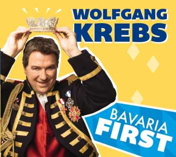 Album Wolfgang Krebs: Bavaria First!