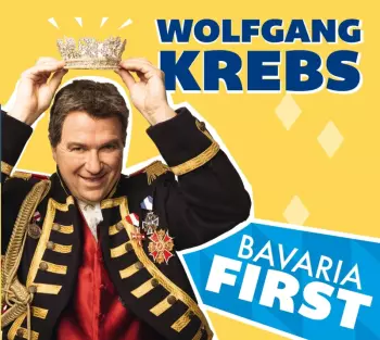Wolfgang Krebs: Bavaria First!