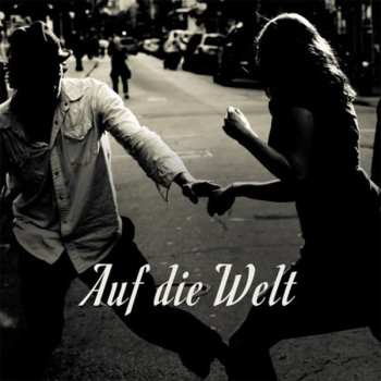 Album Wolfgang Müller: Auf Die Welt
