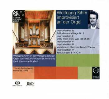 Album Wolfgang Rihm: Orgelwerke "wolfgang Rihm Improvisiert An Der Orgel"