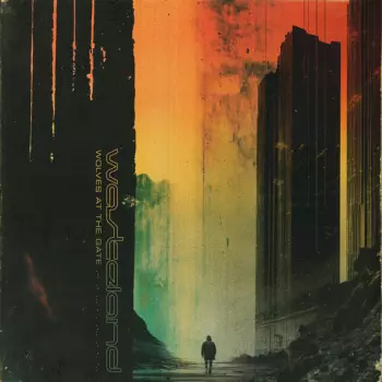 Wolves At The Gate: Wasteland