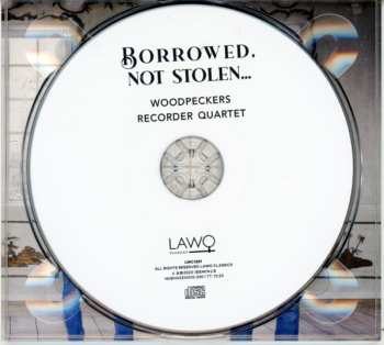 CD Woodpeckers Recorder Quartet: Borrowed, Not Stolen...