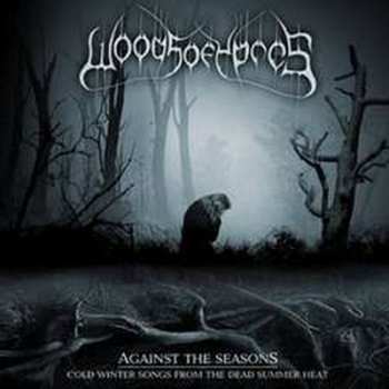 CD Woods Of Ypres: Against The Seasons: Cold Winter Songs From The Dead Summer Heat ‎