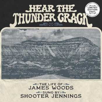 Album Woods,james / Jennings,shooter: Hear The Thunder Crack
