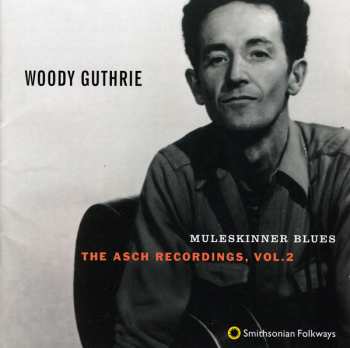 4CD/Dobozkészlet Woody Guthrie: The Asch Recordings Vols. 1-4