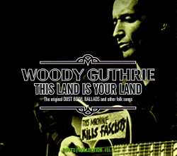 Album Woody Guthrie: This Land Is Your Land. The Original Dust Bowl Ballads And Other Folksongs