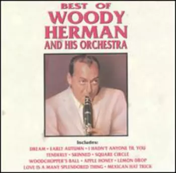 Best Of Woody Herman And His Orchestra