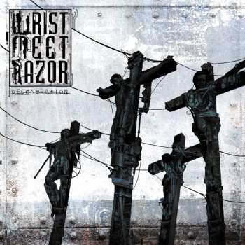 Album Wristmeetrazor: Degeneration