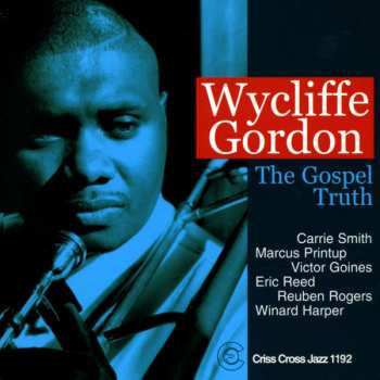 Album Wycliffe Gordon Sextet: The Gospel Truth