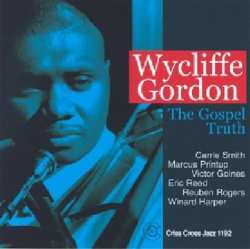 CD Wycliffe Gordon Sextet: The Gospel Truth