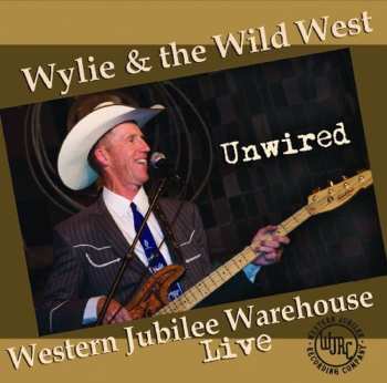 Album Wylie & The Wild West: Unwired
