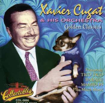 Album Xavier Cugat And His Orchestra: Golden Classics