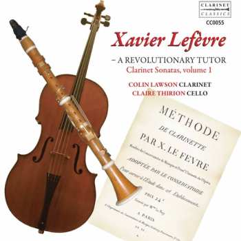 Album Jean Xavier Lefèvre: Clarinet Sonatas Volume 1