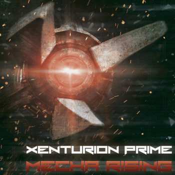Album Xenturion Prime: Mecha Rising
