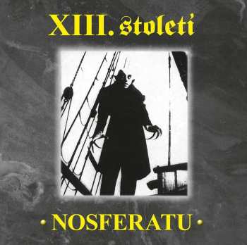 Album XIII. Století: Nosferatu