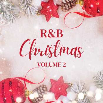 Album Xmas R&b Vol 2 / Various: Christmas Hits From Your Favorite R&b Artists 2