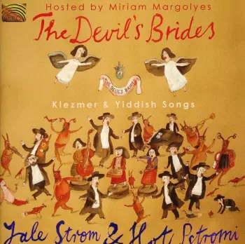 The Devil's Brides: Klezmer & Yiddish Songs