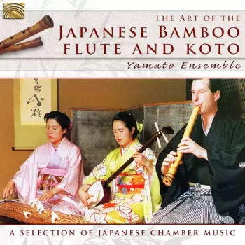 The Art Of The Japanese Bamboo Flute And Koto