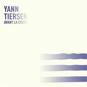LP Yann Tiersen: Avant La Chute...