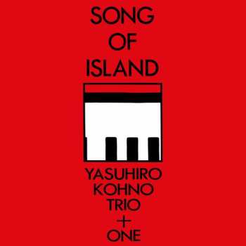 CD Yasuhiro Kohno Trio: Song Of Island