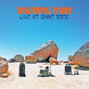 CD Yawning Man: Live At Giant Rock